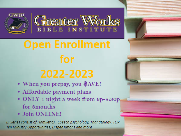 Greater Works Bible Institute is currently REGISTERING for NEW STUDENTS